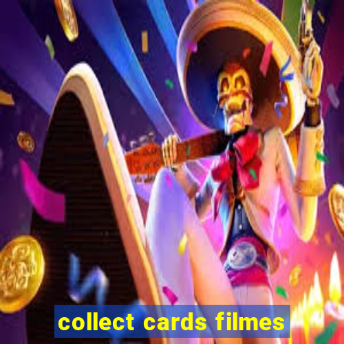 collect cards filmes